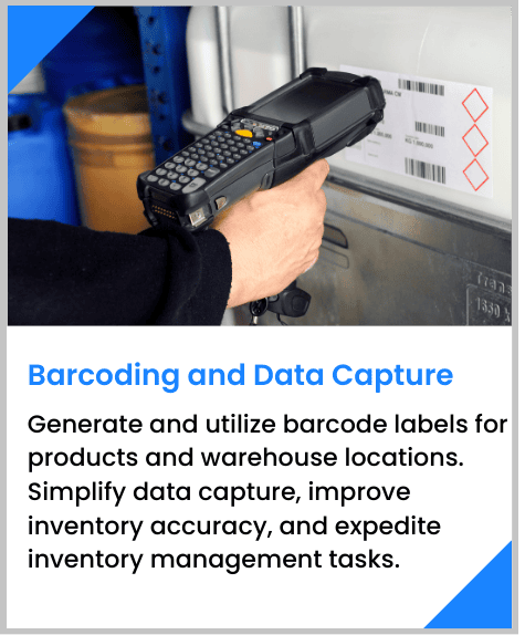 Generate and utilize barcode labels for products and warehouse locations. Simplify data capture, improve inventory accuracy, and expedite inventory management tasks.