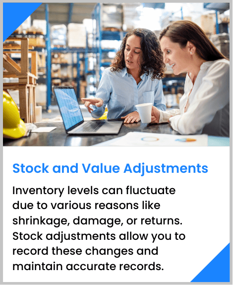 Inventory levels can fluctuate due to various reasons like shrinkage, damage, or returns. Stock adjustments allow you to record these changes and maintain accurate records.